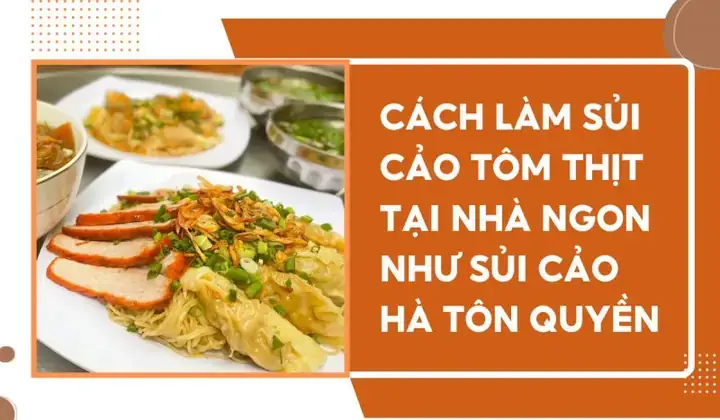 Cách Làm Sủi Cảo Chuẩn Vị Người Hoa Tại Nhà Cách Làm Sủi Cảo Chuẩn Vị Người Hoa Tại Nhà