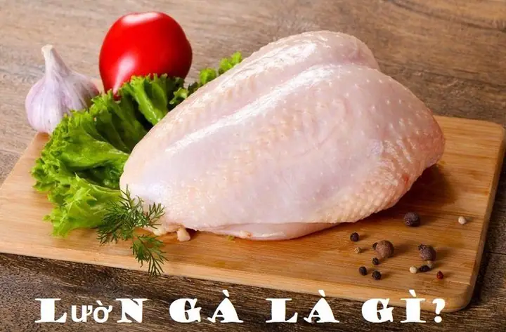 Lườn Gà Và Ức Gà Lườn Gà Và Ức Gà